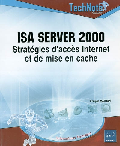 ISA Server 2000 : stratégies d'accès Internet et de mise en cache