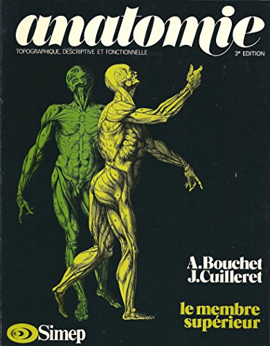 anatomie topographique, descriptive et fonctionnelle