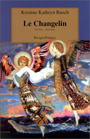 Les Fey. Vol. 3. Le Changelin