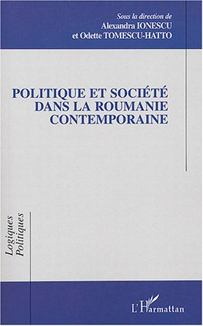 Politique et société dans la Roumanie contemporaine