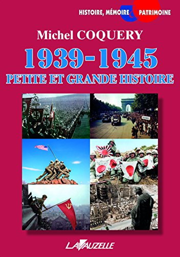 1939-1945 : petite et grande histoire