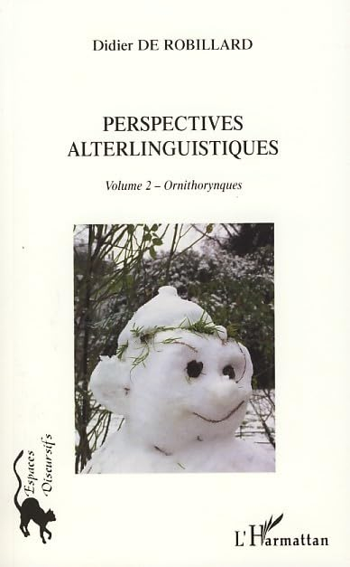 Perspectives alterlinguistiques. Vol. 2. Ornithorynques