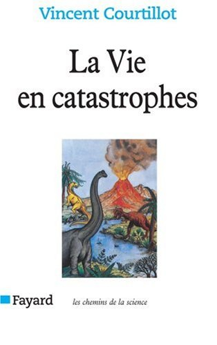 La vie en catastrophes