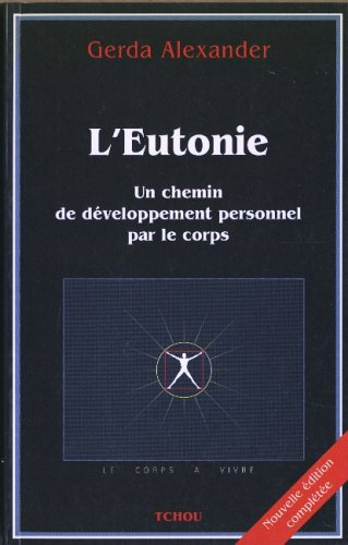 l'eutonie, un chemin de développement personnel par le corps