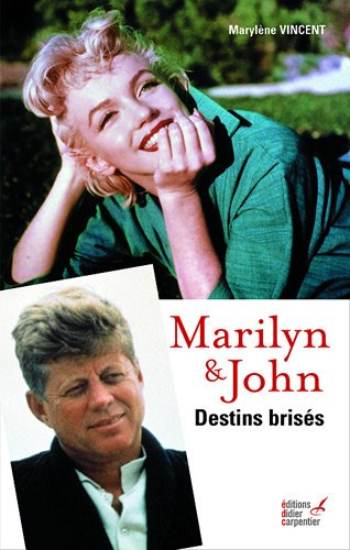 Marilyn & John : destins brisés