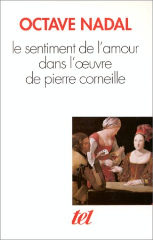 Le Sentiment de l'amour dans l'oeuvre de Pierre Corneille