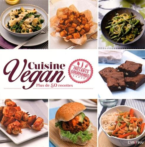 Cuisine vegan : plus de 50 recettes