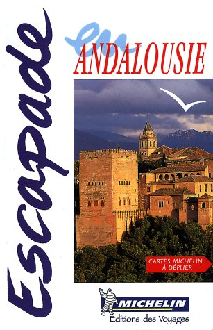 Escapade en Andalousie