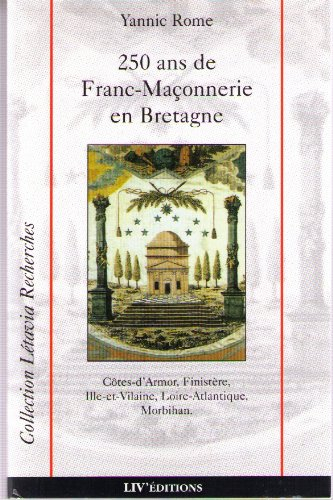250 ans de franc-maçonnerie en Bretagne