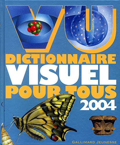 Vu 2004 : dictionnaire visuel pour tous