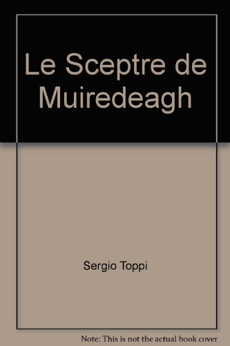 Le collectionneur. Vol. 2. Le sceptre de Muiredeagh