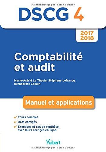 Comptabilité et audit, DSCG 4 : manuel et applications, 2017-2018