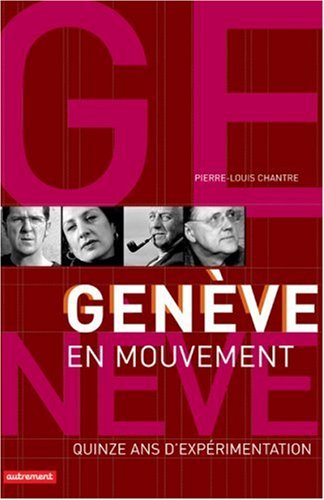 Genève en mouvement : quinze ans d'expérimentation
