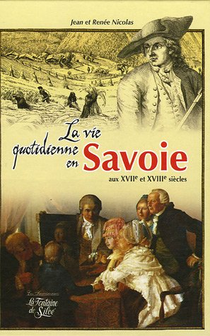 La vie quotidienne en Savoie au XVIIIe siècle