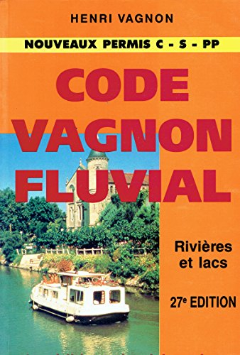 Code Vagnon fluvial : nouveaux permis C, S, PP