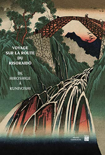 Voyage sur la route du Kisokaido : de Hiroshige à Kuniyoshi : exposition, Paris, Musée Cernuschi, du