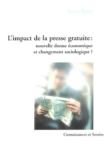 L'impact de la presse gratuite : nouvelle donne économique et changement sociologique ?