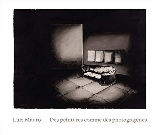 Luiz Mauro : des peintures comme des photographies. Luiz Mauro : pinturas como fotografias