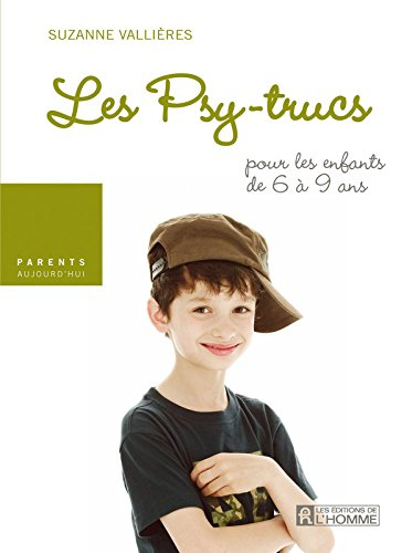 Les psy-trucs : pour les enfants de 6 à 9 ans
