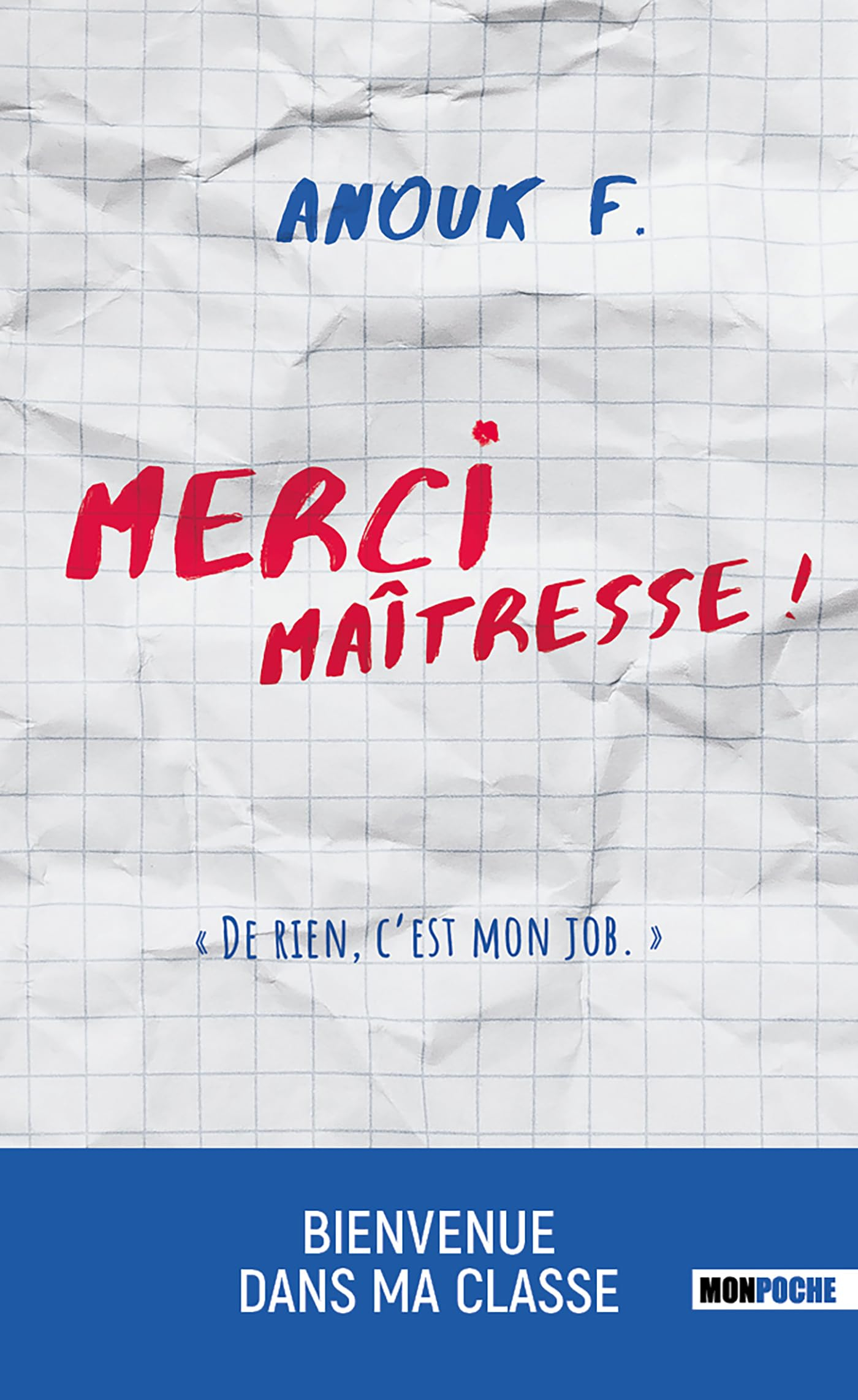 Merci maîtresse ! : de rien, c'est mon job