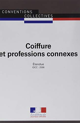 Coiffure et professions connexes : étendue : IDCC 2596