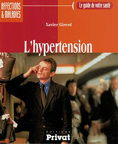 hypertension (le guide de votre santé)