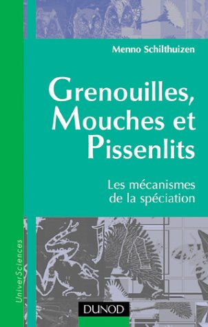 Grenouilles, mouches et pissenlits : les mécanismes de la spéciation