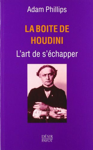 La boîte de Houdini : l'art de s'échapper