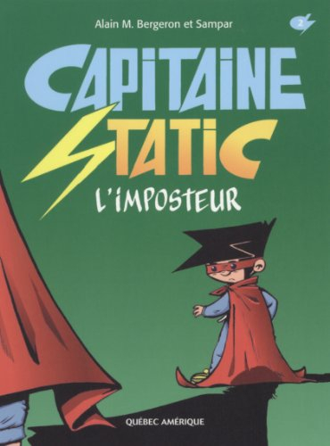 Capitaine Static. Vol. 2. L'imposteur