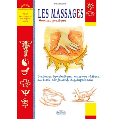 Les massages : manuel pratique