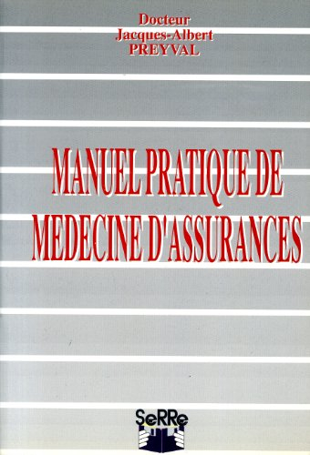 Manuel pratique de médecine d'assurance