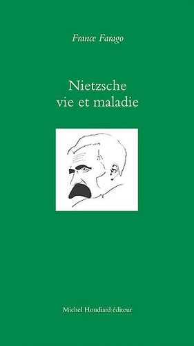 Nietzsche : vie et maladie