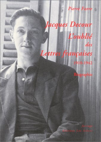 Jacques Decour, l'oublié des lettres françaises