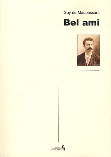 Bel-Ami - Guy de Maupassant