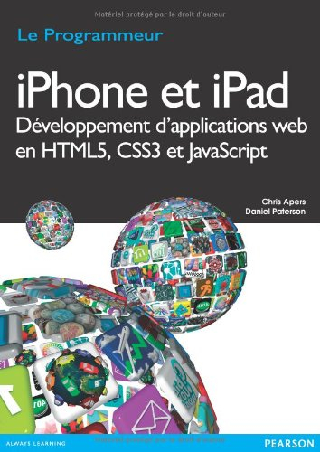 iPhone et iPad : développement d'applications Web en HTML5, CSS3 et JavaScript