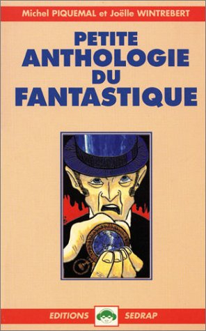 Petite anthologie du fantastique