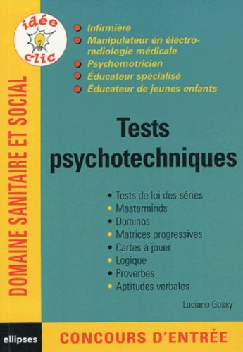 Tests psychotechniques : infirmières, manipulateurs en électro-radiologie médicale, psychomotriciens