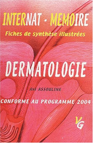 Dermatologie : conforme au programme de l'internat 2004