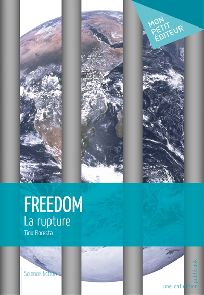 Freedom : La rupture