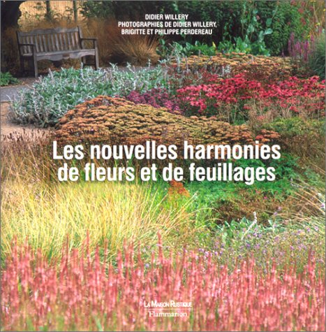 Les nouvelles harmonies de fleurs et de feuillages