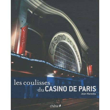 Les coulisses du Casino de Paris