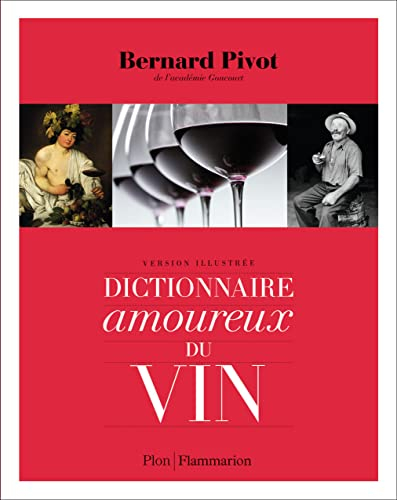 Dictionnaire amoureux du vin : version illustrée