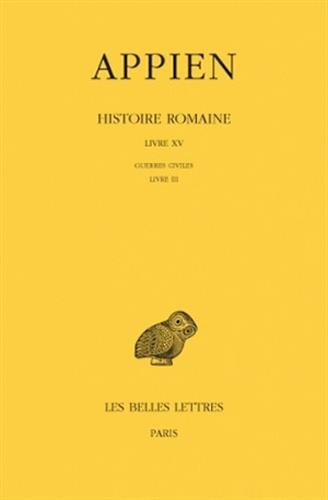 Histoire romaine. Vol. 10. Livre XV : Guerres civiles, Livre III