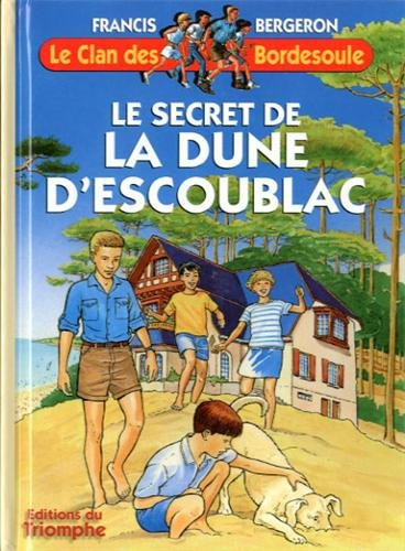 Le clan des Bordesoule. Vol. 16. Le secret de la dune d'Escoublac