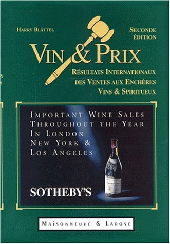 vin et prix : wine and price : wein und preis. 2 volumes, edition 1998
