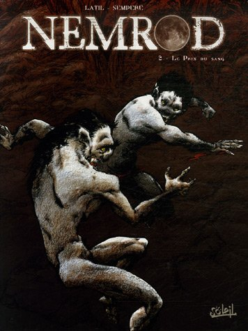 Nemrod. Vol. 2. Le prix du sang