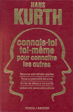 connais-toi toi-même pour connaître les autres