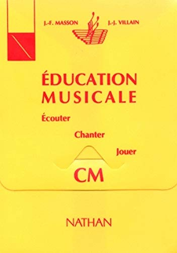Education musicale CM. Fiches d'activités + 2 cassettes + cahier de l'élève