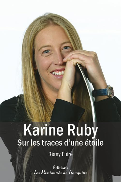 Karine Ruby, sur les traces d'une étoile