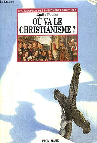 Où va le christianisme ? : à l'aube du IIIe millénaire